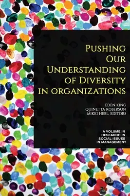 Repousser les limites de notre compréhension de la diversité dans les organisations - Pushing our Understanding of Diversity in Organizations