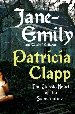 Jane-Emily et les enfants des sorcières - Jane-Emily and Witches' Children