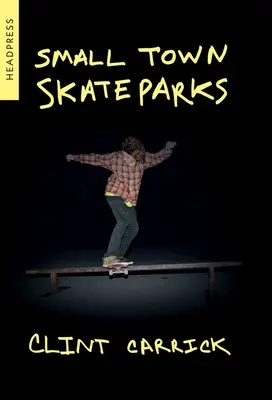 Les skateparks des petites villes - Small Town Skateparks