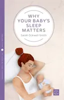 Pourquoi le sommeil de votre bébé est important - Why Your Baby's Sleep Matters