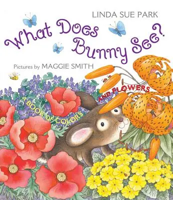 Qu'est-ce que Bunny voit ? Un livre de couleurs et de fleurs - What Does Bunny See?: A Book of Colors and Flowers