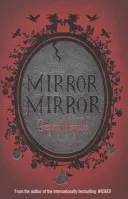 Miroir Miroir - Mirror Mirror