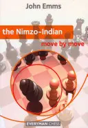 L'Indien Nimzo coup par coup - The Nimzo Indian Move by Move