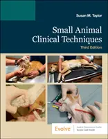 Techniques cliniques pour les petits animaux - Small Animal Clinical Techniques