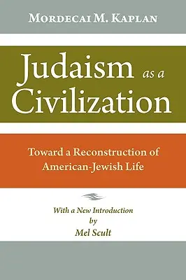 Le judaïsme en tant que civilisation : Vers une reconstruction de la vie juive américaine - Judaism as a Civilization: Toward a Reconstruction of American Jewish Life