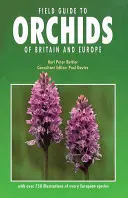 Guide des orchidées de Grande-Bretagne et d'Europe - Field Guide to Orchids of Britain and Europe