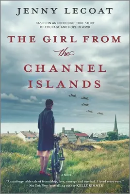 La fille des îles Anglo-Normandes : Un roman de la Seconde Guerre mondiale - The Girl from the Channel Islands: A WWII Novel