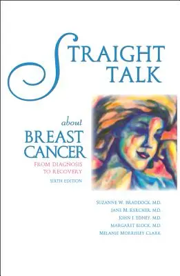 Parlons franchement du cancer du sein : Du diagnostic à la guérison - Straight Talk about Breast Cancer: From Diagnosis to Recovery