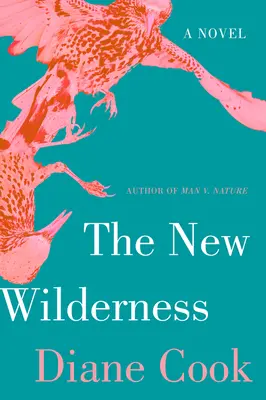 La nouvelle nature sauvage - The New Wilderness