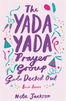 Le groupe de prière Yada Yada se décore - The Yada Yada Prayer Group Gets Decked Out