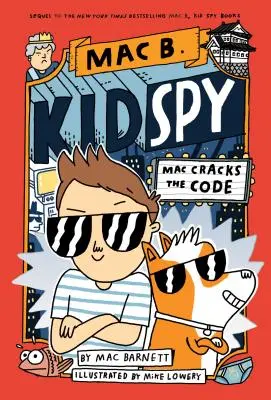 Mac déchiffre le code (Mac B., Kid Spy #4), 4 - Mac Cracks the Code (Mac B., Kid Spy #4), 4