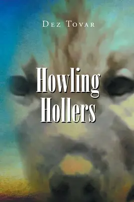 Hurlements - Howling Hollers
