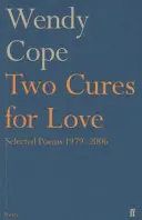 Deux remèdes pour l'amour - Poèmes choisis 1979-2006 - Two Cures for Love - Selected Poems 1979-2006