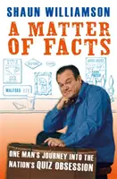Une question de faits - Le voyage d'un homme dans l'obsession nationale pour les quiz - Matter of Facts - One Man's Journey into the Nation's Quiz Obsession