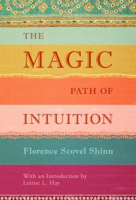 Le chemin magique de l'intuition - The Magic Path of Intuition