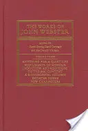 Les œuvres de John Webster : Une édition critique en orthographe ancienne - The Works of John Webster: An Old-Spelling Critical Edition