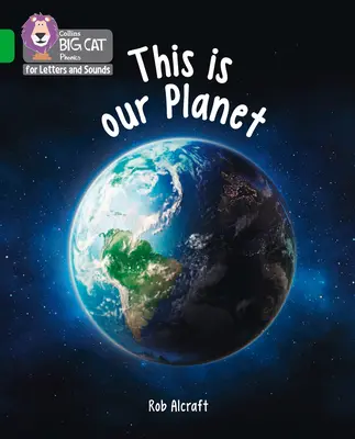 C'est notre planète - Groupe 05/Vert - This is Our Planet - Band 05/Green