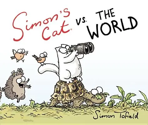 Le chat de Simon contre le monde - Simon's Cat vs. the World