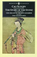 L'histoire de la pierre, volume I : Les jours d'or, chapitres 1-26 - The Story of the Stone, Volume I: The Golden Days, Chapters 1-26