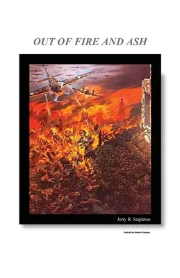 Du feu et des cendres - Out of Fire and Ash