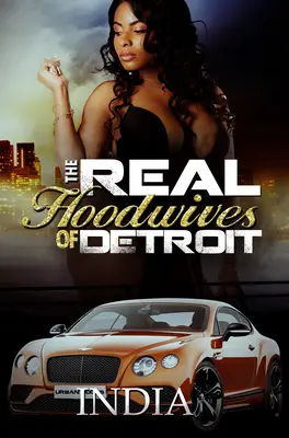 Les vraies femmes à capuche de Détroit - The Real Hoodwives of Detroit