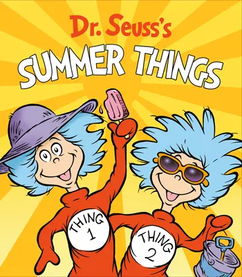 Les choses de l'été du Dr Seuss - Dr. Seuss's Summer Things