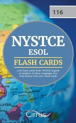 NYSTCE ESOL (116) Flash Cards Book : NYSTCE English to Speakers of Other Languages Test Prep Review with 300+ Flashcards (anglais pour les personnes parlant une autre langue) - NYSTCE ESOL (116) Flash Cards Book: NYSTCE English to Speakers of Other Languages Test Prep Review with 300+ Flashcards