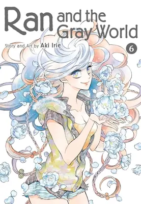 Ran et le monde gris, tome 6 - Ran and the Gray World, Vol. 6