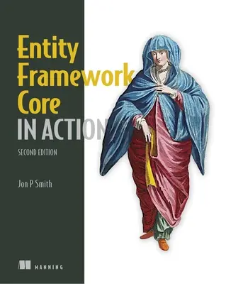 Entity Framework Core en action, deuxième édition - Entity Framework Core in Action, Second Edition