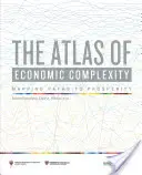 L'Atlas de la complexité économique : Cartographier les voies de la prospérité - The Atlas of Economic Complexity: Mapping Paths to Prosperity
