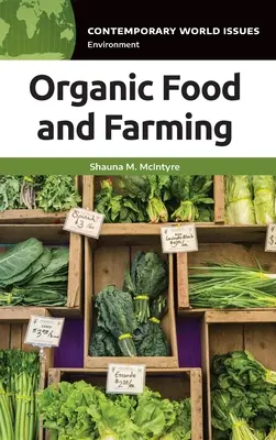 L'alimentation et l'agriculture biologiques : Un manuel de référence - Organic Food and Farming: A Reference Handbook