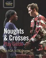 Noughts & Crosses - Guide de jeu pour l'examen d'art dramatique AQA GCSE - Noughts & Crosses Play Guide For AQA GCSE Drama
