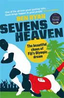 Sevens Heaven : Le beau chaos du rêve olympique des Fidji - Sevens Heaven: The Beautiful Chaos of Fiji's Olympic Dream