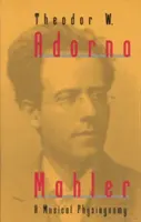 Mahler : une physionomie musicale - Mahler: A Musical Physiognomy