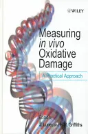 Mesurer les dommages oxydatifs in vivo - Measuring in vivo Oxidative Damage