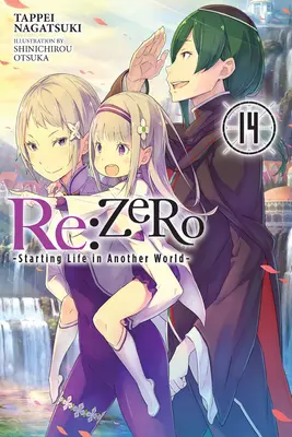 RE : Zero -Starting Life in Another World-, Vol. 14 (Light Novel) - RE: Zero -Starting Life in Another World-, Vol. 14 (Light Novel)