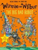 Winnie et Wilbur : Le grand méchant robot avec CD audio - Winnie and Wilbur: The Big Bad Robot with audio CD