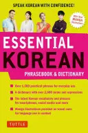 Dictionnaire essentiel de la langue coréenne : Parlez coréen en toute confiance - Essential Korean Phrasebook & Dictionary: Speak Korean with Confidence