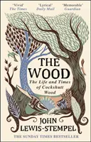 Bois - La vie et l'époque du bois de Cockshutt - Wood - The  Life & Times of Cockshutt Wood