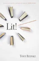 Lit ! Un guide chrétien de la lecture - Lit!: A Christian Guide to Reading Books