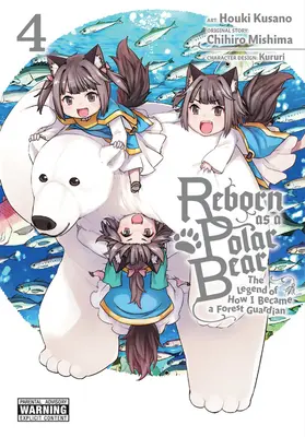 Reborn as a Polar Bear, Vol. 4 : The Legend of How I Became a Forest Guardian (Renaître en tant qu'ours polaire, Vol. 4 : La légende de ma transformation en gardien de la forêt) - Reborn as a Polar Bear, Vol. 4: The Legend of How I Became a Forest Guardian