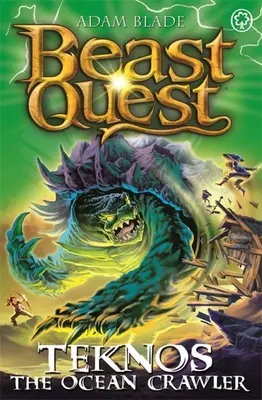 Quête de Bêtes : Teknos the Ocean Crawler : Série 26 Livre 1 - Beast Quest: Teknos the Ocean Crawler: Series 26 Book 1
