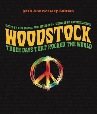 Woodstock : édition du 50e anniversaire : Trois jours qui ont bouleversé le monde - Woodstock: 50th Anniversary Edition: Three Days That Rocked the World