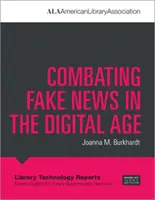 Combattre les fausses nouvelles à l'ère numérique - Combating Fake News in the Digital Age