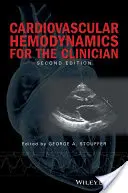 Hémodynamique cardiovasculaire pour le clinicien - Cardiovascular Hemodynamics for the Clinician