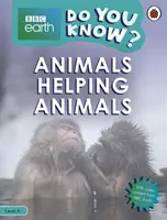Les animaux aident les animaux - BBC Earth Do You Know... ? Niveau 4 - Animals Helping Animals - BBC Earth Do You Know...? Level 4