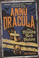 Anno Dracula 1918 : Le Baron Rouge Sanguinaire - Anno Dracula 1918: The Bloody Red Baron