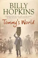 Le monde de Tommy (The Hopkins Family Saga, Book 3) - Un récit chaleureux et charmant sur la vie dans le nord de l'Angleterre. - Tommy's World (The Hopkins Family Saga, Book 3) - A warm and charming tale of life in northern England