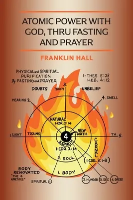 Le pouvoir atomique de Dieu, par le jeûne et la prière - Atomic Power with God, Thru Fasting and Prayer