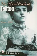 Le grand livre du tatouage - The Great Book of Tattoo